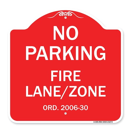 Signmission Princeton New Jersey No Parking Fire Lane Zone, Red & White Aluminum Sign, 18" x 18", RW-1818-23273 A-DES-RW-1818-23273